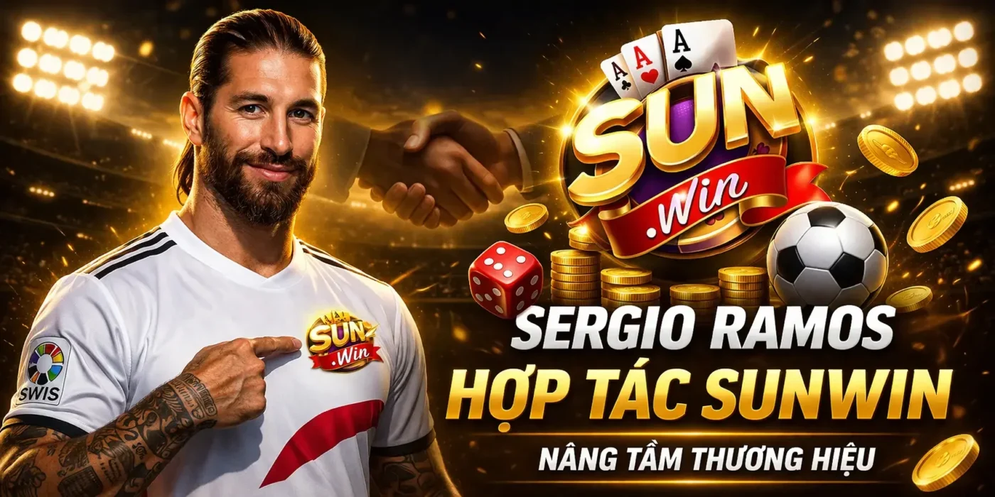 Huyền thoại sân cỏ hội ngộ cổng game - Sergio Ramos hợp tác Sunwin năm 2026